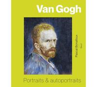 Van Gogh: Portraits et autoportraits