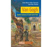 Van Gogh Quatre saisons à l’asile Saint-Paul - Anne-Marie Cellier-Starosta - L'harmattan - broché - Roman