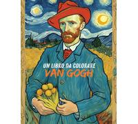Van Gogh - Un Libro Da Colorare