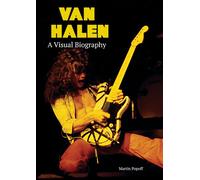 Van Halen A Visual Biography
