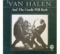 VAN HALEN - AND THE CRADLE WILL ROCK 7 INCH (7" VINYL 45) DUTCH WARNER BROS 1980