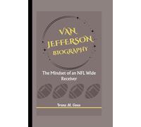 VAN JEFFERSON BIOGRAPHY: The Mindset of an NFL Wide Receiver