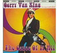 Van King, Gerry - Cause of It All