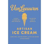 Van Leeuwen Artisan Ice Cream by Benjamin Van Leeuwen [Hardback] NEUF