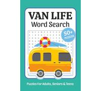 Van Life Word Search Puzzle Book: Word Searches about Van Life, Travel, Road Trips and More, 6x9 ,110 pages, Easy to Read Print, Solutions Included, ... Holidays, Vanlifers and Roadtrippers