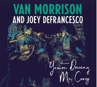 Van Morrison & Joey - You're Driving Me Crazy [New Vinyl LP] Gatefold