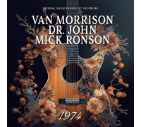 Van Morrison, Dr. John, Mick Ronson – Enregistrement radio original – 1974