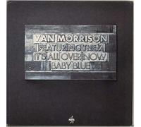 Van Morrison Featuring Them - It's All Over Now Baby Blue