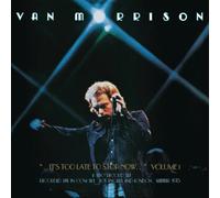 VAN MORRISON - ..IT'S TOO LATE TO STOP NOW...VOL.1 2 CD NEUF