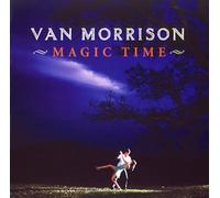Van Morrison - Magic Time