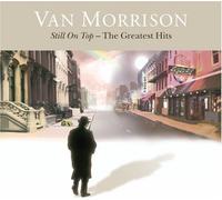 Van Morrison - Still on Top: The Greatest Hits