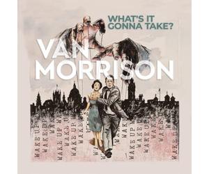 Van Morrison - What’s It Gonna Take?