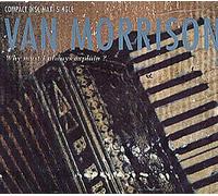 Van Morrison - Why Must I Always Explain