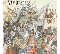 Van Orsdels - Miami Morgue Riot