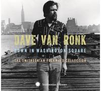 Van Ronk,Dave - Down in Washington Square: the Smithsonian Folkway