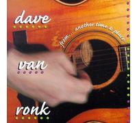 Van Ronk, Dave - from Another Time & Place