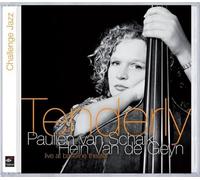 Van Schaik, Van de Geyn : Tenderly, Live at Baseline Theater