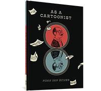 Van Sciver, Noah - As a Cartoonist