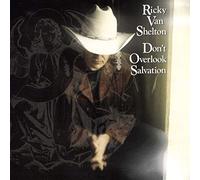 Van Shelton, Ricky - Don't Overlook Salvation