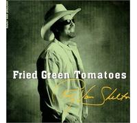 Van Shelton, Ricky - Fried Green Tomatoes