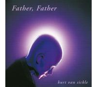 Van Sickle Kurt - Father [Import]