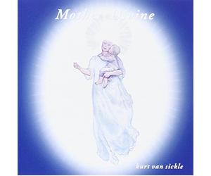Van Sickle Kurt - Mother Divine