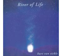 Van Sickle Kurt - River of Life [Import]