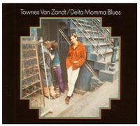 Van Zandt, Townes - Delta Momma Blues