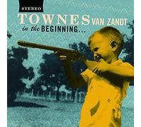 Townes Van Zandt – In the Beginning – Sony Music