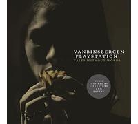 Vanbinsbergen Playstation - Tales Without Words [Import]