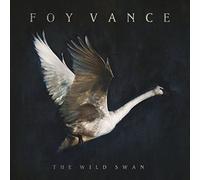 Vance, Foy - Wild Swan