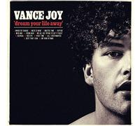 VANCE JOY - Dream Your Life Away