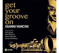 Vancini Gianni - Get Your Groove on [Import]