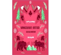 Vancouver, British Columbia: best NoteBook to write about travel to Vancouver, British Columbia / Croatia / Wide Ruled Paper Notebook (6 x 9) / 120 ... British Columbia Composition Note books).