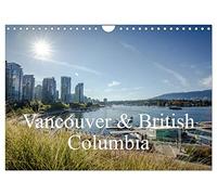 Vancouver & British Columbia (Wandkalender 2026 DIN A4 quer), CALVENDO Monatskalender: Ein bunter Bildreport über British Columbia & Vancouver