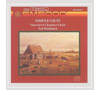 Vancouver Chamber Choir-Washburn - Simple Gifts [Import]