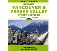 Vancouver & Fraser Valley - Livre de cartes de la Colombie-Britannique | GM Johnson