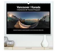 Vancouver / Kanada in faszinierender 360° Panorama-Photographie (hochwertiger Premium Wandkalender 2026 DIN A2 quer), Kunstdruck in Hochglanz: ... mit dem außergewöhnlichen "Rundumblick".