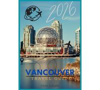 Vancouver Travel Guide 2026