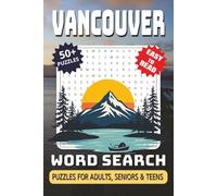 Vancouver Word Search Puzzle Book: Word Searches with Easy to Read Print, Scenic Landmarks, Local Culture & Pacific Northwest Adventure | 6x9 inches, ... Gift, Vacations, Holidays and Free Times