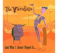The Vandals – Look What I Almost