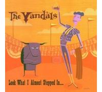 Vandals,The - Look What I Almost Stepped In CD Neuf
