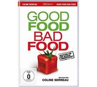 Vandana Shiva;Pierre Rabhi;Lydia Bourguignon - Good Food,Bad Food: Anleitung Für Eine Bessere la
