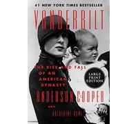 Vanderbilt – The Rise and Fall of an American Dynasty – Harper Collins Publishers