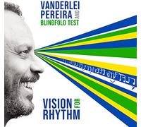 Vanderlei Pereira & Blin - Vision for Rhythm