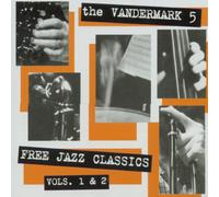 Vandermark 5, The - Free Jazz Classics