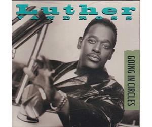 Vandross, Luther - Going in Circles/Love The One You're with