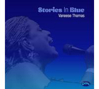 Vaneese Thomas - Stories in Blue