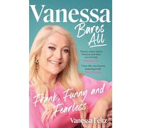 Vanessa Bares All: Frank, Funny and Fearless