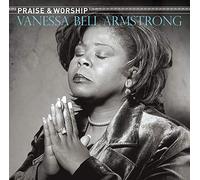 Vanessa Bell Armstrong: Praise & Worship
